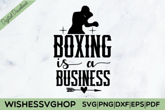 Boxing is a Business SVG PNG: A Digital Design for Creative Entrepreneurs