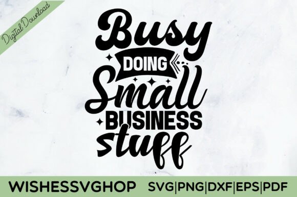 Busy Doing Small Business Stuff SVG PNG