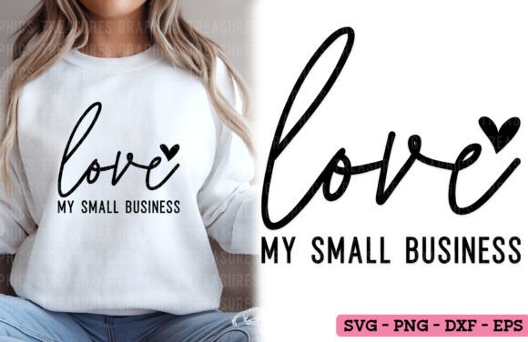 Love My Small Business PNG SVG